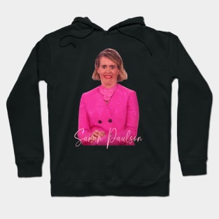 Sarah Paulson Funny Hoodie